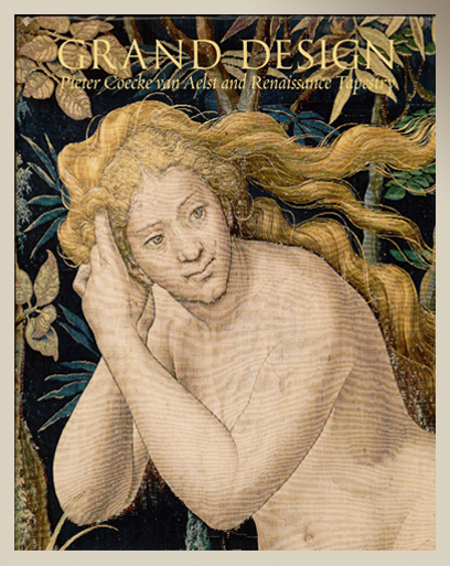 Grand Design: Pieter Coecke van Aelst and Renaissance Tapestry